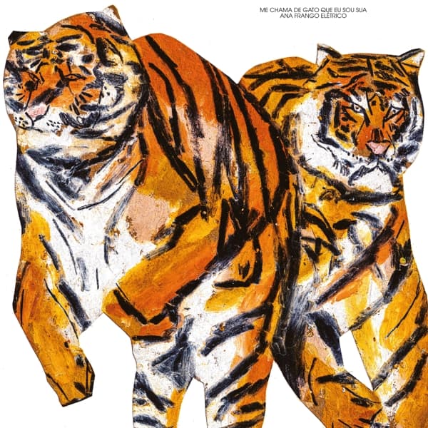 Ana Frango Elétrico - Me Chama De Gato Que Eu Sou Sua (CD)
