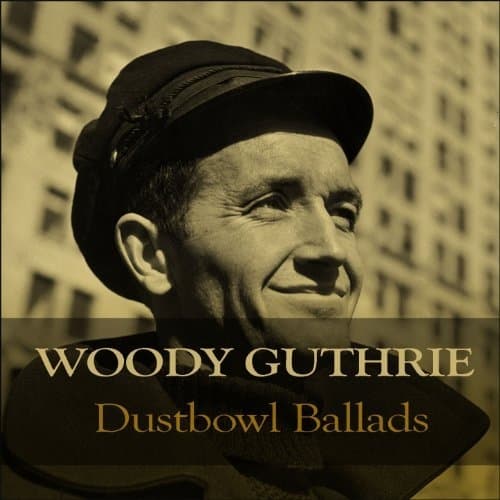 Woody Guthrie - Dustbowl Ballads