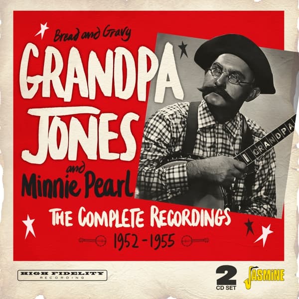 Grandpa Jones - Bread And Gravy - The Complete Recordings 1952-1955 (2 CD)
