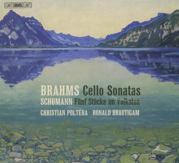 Christian Poltera & Ronald Brautigam - Works For Cello And Piano (SACD)