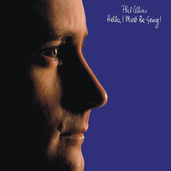 Phil Collins - Hello I Must Be Going (180g) (45 Rpm)