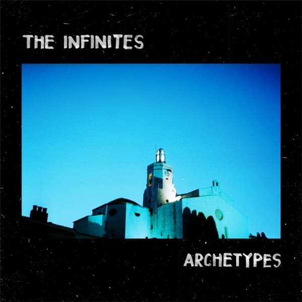 Infinites - Archetypes (LP)