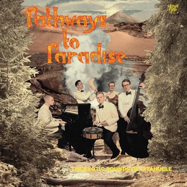 Ixtahuele - Pathways To Paradise (LP) (Coloured Vinyl) (Limited Edition)