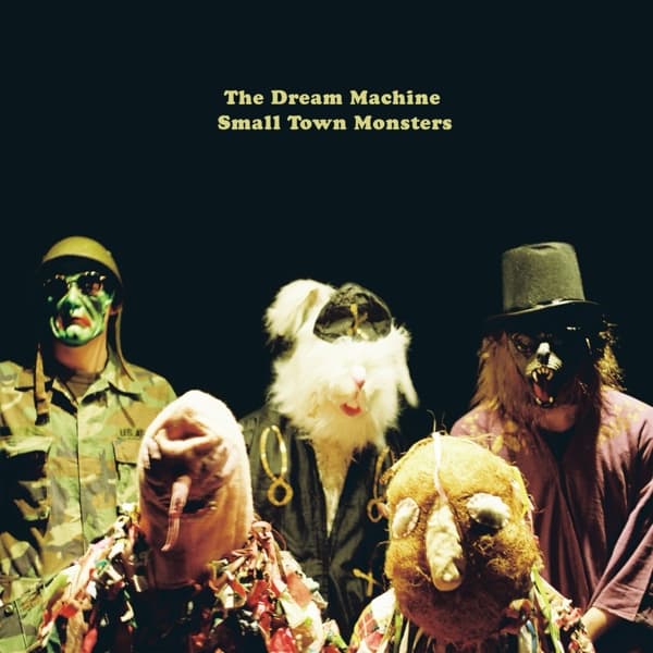 The Dream Machine - Small Town Monsters (LP)