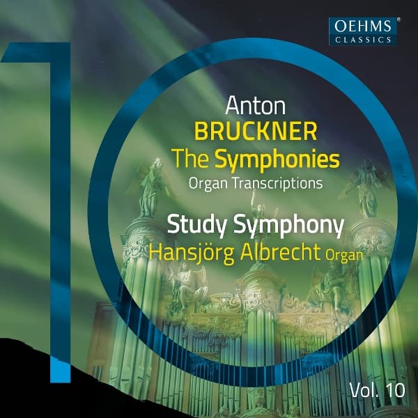 Hansjörg Albrecht - Bruckner Symphonies, Vol. 10 - Organ Transcriptions (CD)