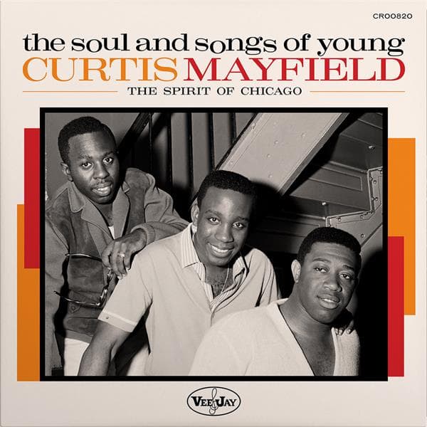 The Soul And Songs Of Young Curtis Mayfield The Spirit Of Chicago
