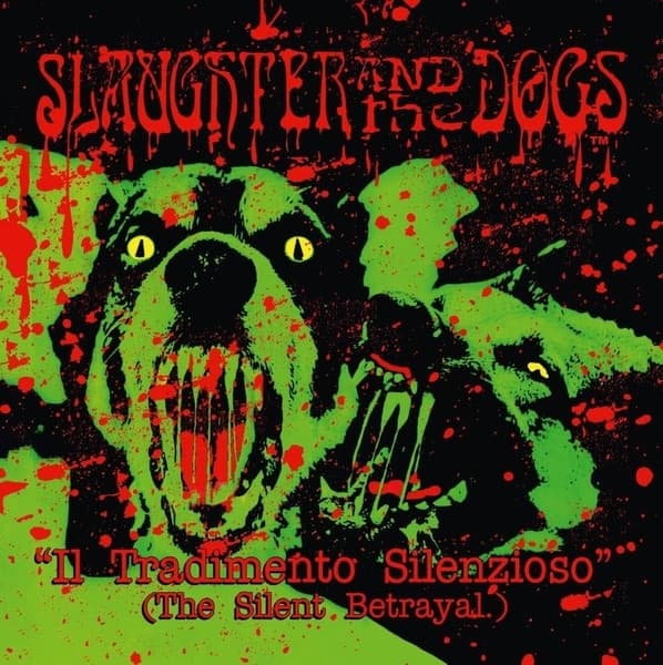 Slaughter & The Dogs - The Silent Betrayal (LP)