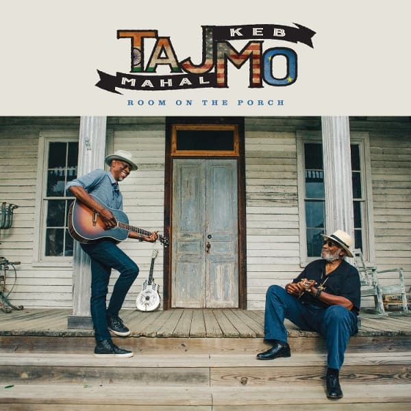 Keb' Mo' Taj Mahal - Room On The Porch (CD)