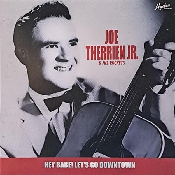 Joe Therrien Jr - Hey Babe! Let's Go Downtown (LP)