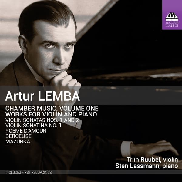 Triin Ruubel, Sten Lassmann, Rudolf Palm, Artur Lemba, Hugo Schuts, Margarethe Kruus - Lemba: Chamber Music, Volume One (CD)