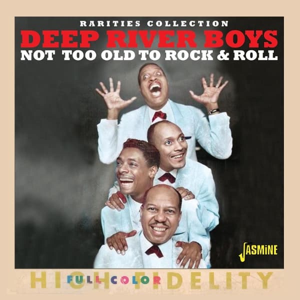 Deep River Boys - Not Too Old To Rock & Roll (CD)