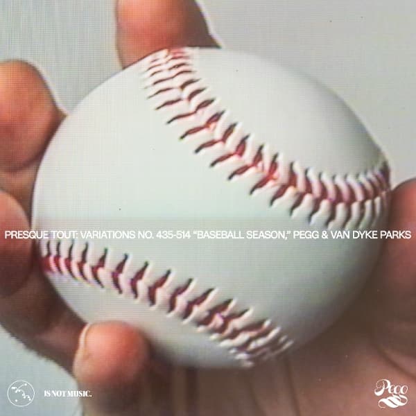 Pegg - Presque Tout: Variations No. 435-514 Baseball Season, Pegg & Van Dyke Parks (CD)