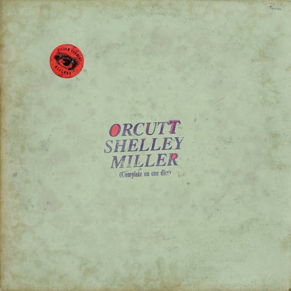 Orcutt Shelley Miller - Orcutt Shelley Miller (CD)