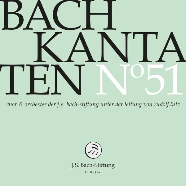 Choir & Orchestra Of The J.S. Bach Foundation, Rudolf Lutz - Bach Kantaten N°51 (CD)