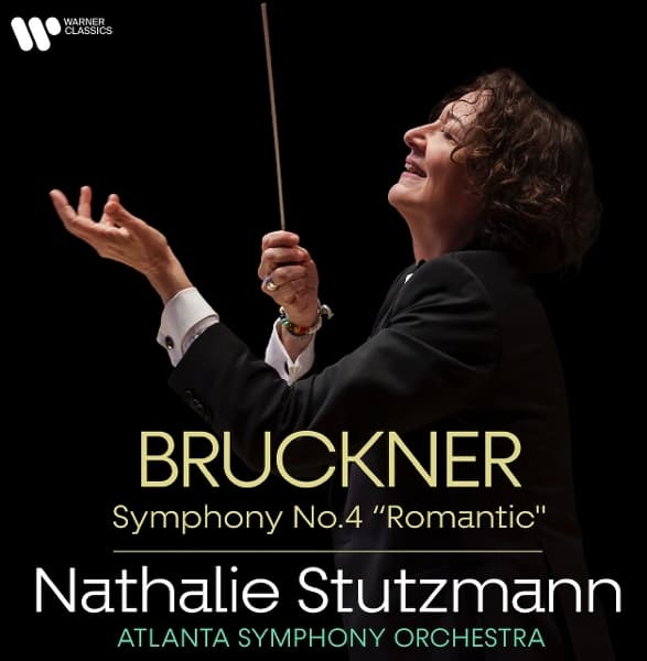 Atlanta Symphony Orchestra & Nathalie Stutzmann - Bruckner: Symphony No. 4 Romantic (CD)