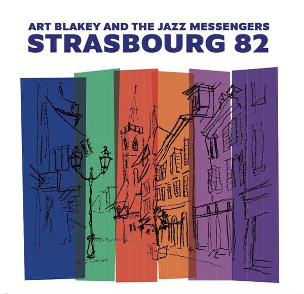 Art Blakey & The Jazz Messengers - Strasbourg 82