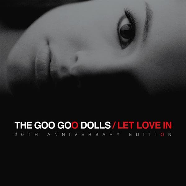 Goo Goo Dolls - Let Love In (2 CD) (20th Anniversary Edition)