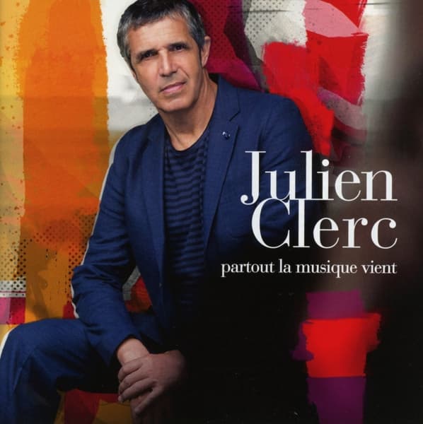 Julien Clerc - Partout La Musique Vient (CD)