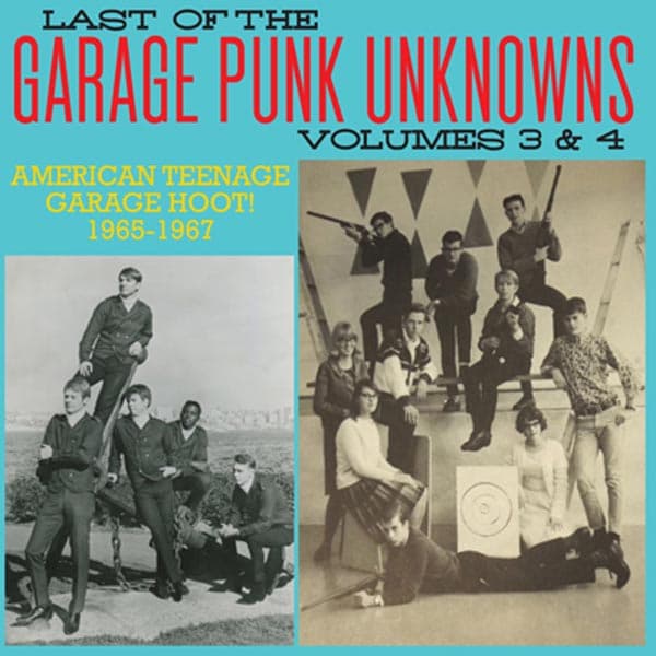 Various Artists - Last Of The Garage Punk Unknowns Volumes 3 & 4 (American Teenage Garage Hoot! 1965-1967) (CD)