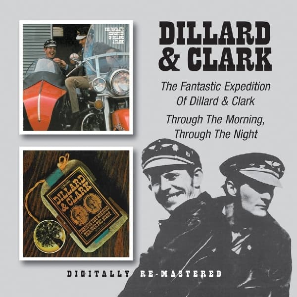 Dillard & Clark - The Fabtastic Expedrition Of | Through The Morning, Through The Night (CD) (2 Albums)