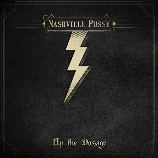 Nashville Pussy - Up The Dosage (CD)
