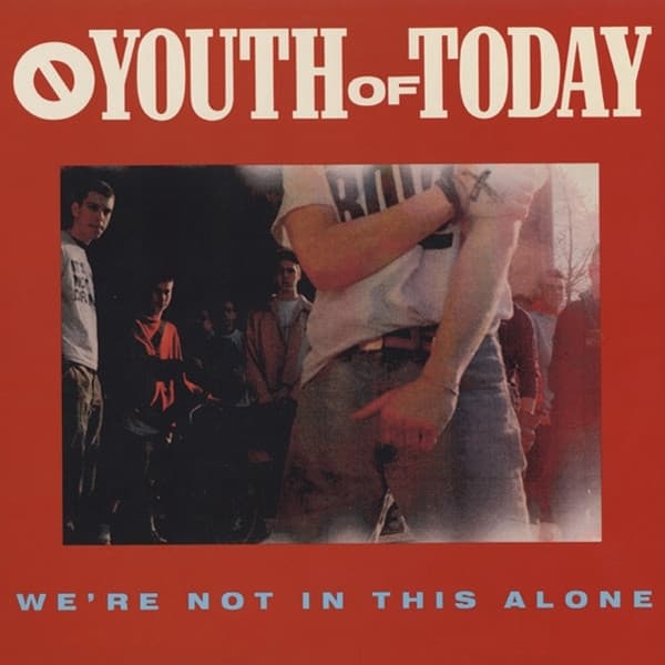 Youth Of Today - We're Not In This Alone (LP)