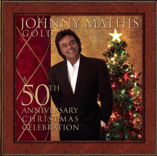 Johnny Mathis - Gold: A 50th Anniversary Christmas Celebration