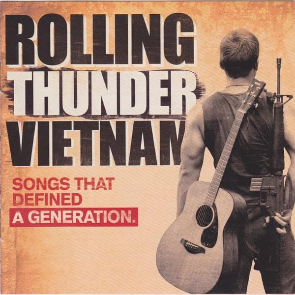Various - Rolling Thunder Vietnam: Songs That Defined A Generation