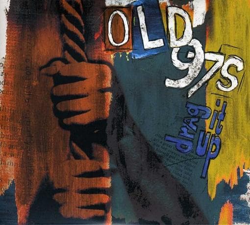 Old 97's - Drag It Up (2 CD) (Deluxe Edition)
