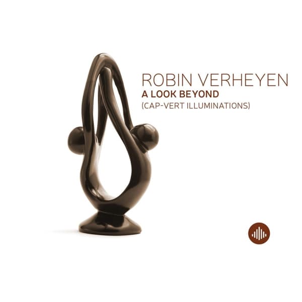 Robin Verheyen - A Look Beyond (Cap-Vert Illuminations) (CD)