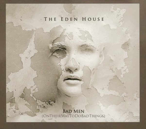 The Eden House - Bad Men (OnTheirWayToDoBadThings) (3" CD Single)