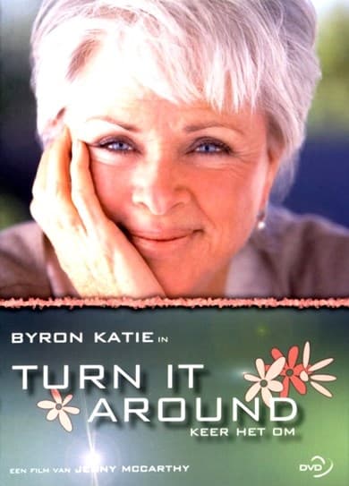 Byron Katie - Turn It Around (DVD)