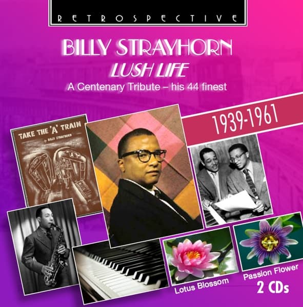 Billy Strayhorn - Lush Life. A Centenary Tribute -His 44 Finest (2 CD)