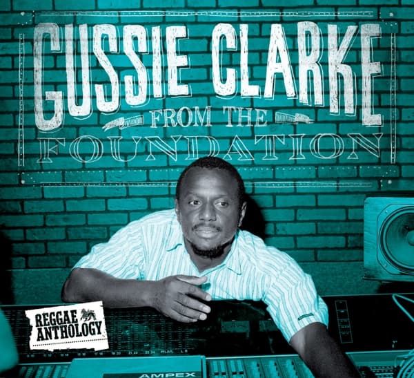 Gussie Clarke - From The Foundation (2 LP)
