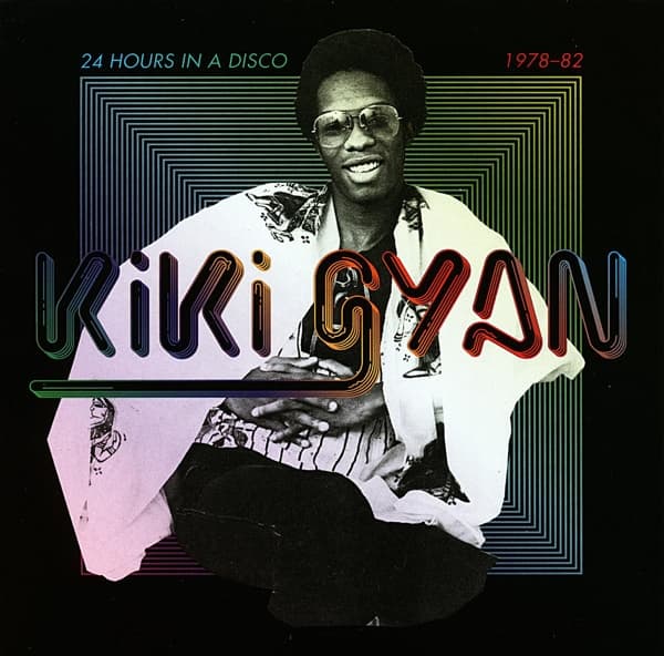 Kiki Gyan - 24 Hours In A Disco, 1978-1982 (2 LP)
