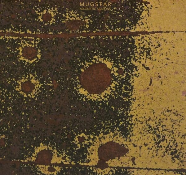 Mugstar - Magnetic Seasons (CD)
