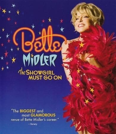 Bette Midler - The Showgirl Must Go On (Blu-ray)