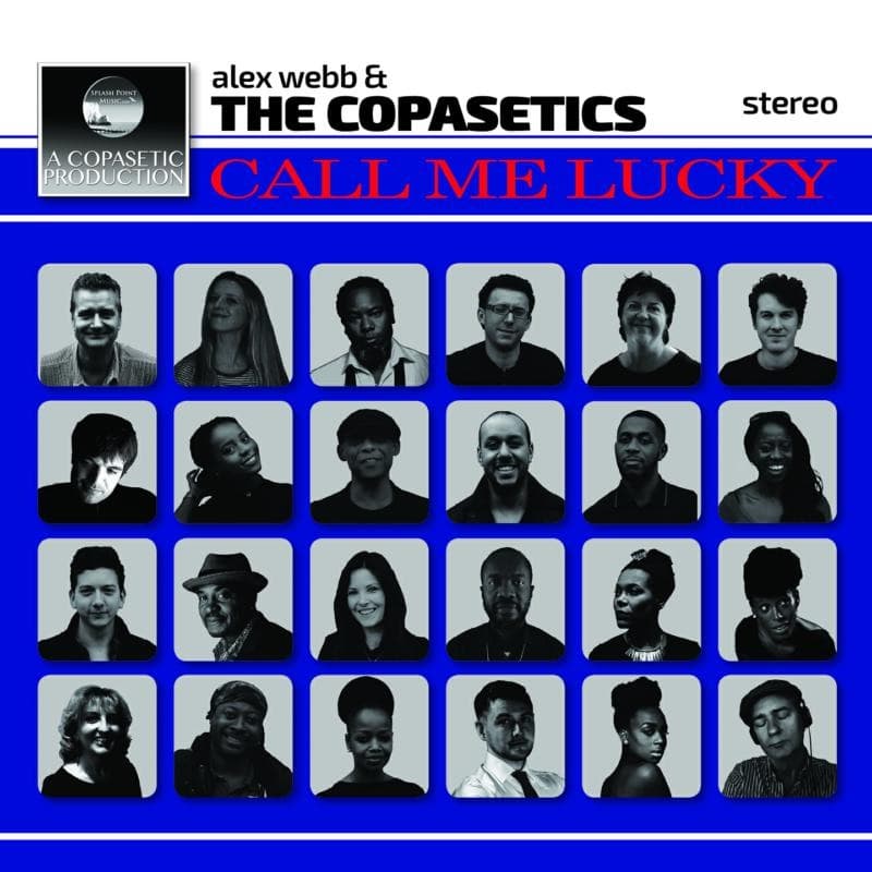Alex Webb and The Copasetics - Call Me Lucky (CD)