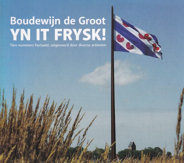 Yn It Frysk! Boudewijn De Groot